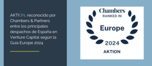 Aktion Legal, reconocido por Chambers & Partners entre los principales despachos de España en Venture Capital según la Guía Europe 2024 
